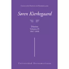 Soren Kierkegaard: Diarios 1847-1848 / Vol. Ix