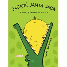 Jacare Janta Jaca - 02ed/21 - Bevilacqua, Martha