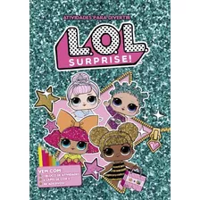 L.o.l Surprise! - Atividades Para Se Divertir - Vol. 1