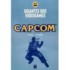 Livro Coleção Gigantes Do Videogame: Capcom Vol. 1 História