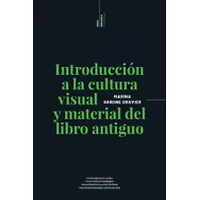 Introducción A La Cultura Visual Y Material Del Libro Argen