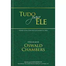Tudo Para Ele - 04ed/20 - Edicao Especial - Chambers, Oswald