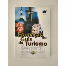 Livro Formação Do Guia De Turismo Oberdan Ferreira Lima