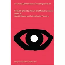 Retinal Pigment Epithelium And Macular Diseases, De Gabriel Coscas. Editorial Springer, Tapa Blanda En Inglés