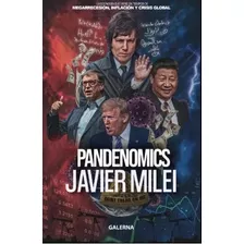 Pandemonics - Javier Milei