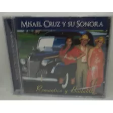 Misael Cruz Y Su Sonora / Romántico Y Bailable / Cd / Nuevo