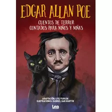 Cuentos De Terror Contados Para Niños Y Niñas - Edgar A. Poe