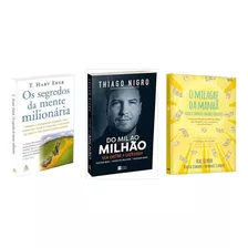 Mil Ao Milhão + Mente Milionária + Milagre Milionário 3 Vols