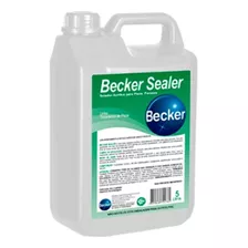 Selador Becker Sealer - Becker 5 Litros