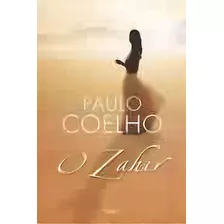 Zahir, O, De Coelho, Paulo. Editora Rocco, Edição 1 Em Português