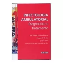 Infectologia Ambulatorial - Diagnóstico E Tratamento