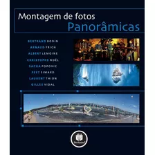 Montagem De Fotos Panorâmicas Capa Comum 26 Fevereiro 2007 Edição Português Por Bertrand Bodin (autor), Artaud Frich