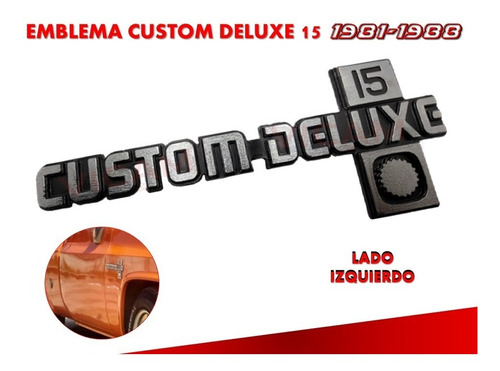 Emblema Lateral Custom Deluxe 15 1981-1988 Lado Izquierdo Foto 2