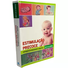 Estimulação Precoce Inteligência Emocional E Cognitiva 