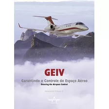 Livro Geiv Garantindo O Controle Do Espaço Aéreo Fab