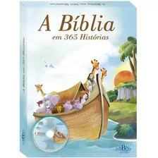 A Bíblia Em 365 Historias - Ilustrada Infantil - 