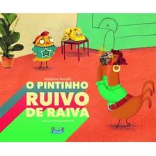 O Pintinho Ruivo De Raiva, De Novello, Anderson. Cortez Editora E Livraria Ltda, Capa Mole Em Português, 2019