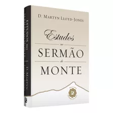 Estudos No Sermão Do Monte 2 Edição - Editora Fiel