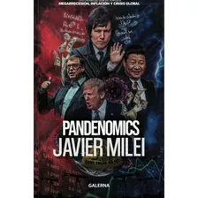 Pandenomics Javier Milei Galerna