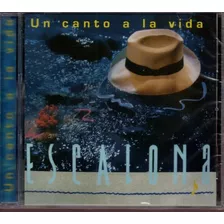 Escalona - Un Canto A La Vida