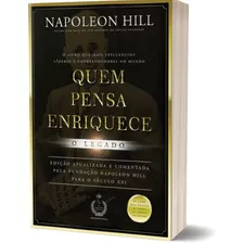 Livro Quem Pensa Enriquece - O Legado, Napoleon Hill