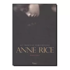 Livro Pandora - Anne Rice As Crônicas Vampirescas 