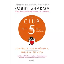 Livro: The 5 In The Morning Club: Controle Suas Manhãs,