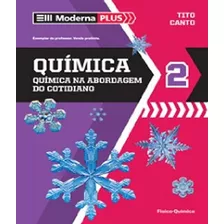Livro Moderna Plus - Química 2 - Química Na Abordagem Do Cot