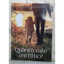 Livro Quanto Vale Um Filho | Pr Adilson Gonçalves