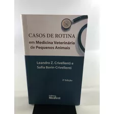 Livro Casos De Rotina Em Medicina Veterinária De Pequenos Animais 2 Edição Editora Medvet L207