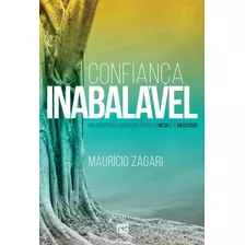 Confiança Inabalável, De Zágari, Maurício. Editora Mundo Cristão, Capa Mole Em Português