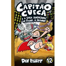 Livro Capitão Cueca E A Saga Sensacional De Fedor, O Grande