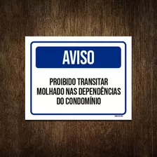 Placa Condomínio - Aviso Proibido Transitar Molhado 27x35