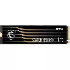 Disco Solido Msi Spatium M480 Pro Pcie 4.0 Nvme M.2 1tb 