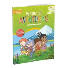 Verano De Aventuras. Recorriendo Chile. Prepárate Para 1ro