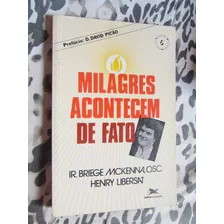 Milagres Acontecem De Fato Ir. Briege Mckenna E Henry Libers