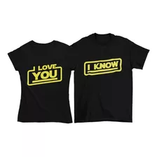 Playeras Dúo Pareja Para Novios I Love You, I Know.