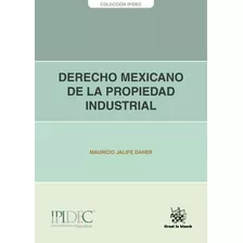 Libro Derecho Mexicano De La Propiedad Industrial - Jalif...