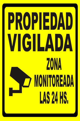 Cartel  Propiedad Vigilada ,zona Vigilada, Pvc 3 Mm 20x30 Cm