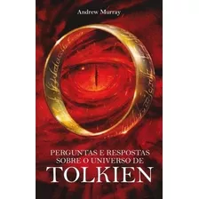 Perguntas E Respostas Sobre O Universo De Tolkien, De Murray, Andrew. Editora Wmf Martins Fontes Ltda, Capa Mole Em Português, 2013