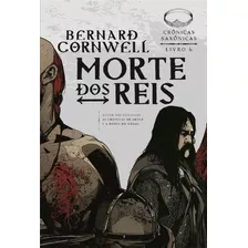 Morte Dos Reis - Vol. 6 - Col. Cronicas Saxonicas