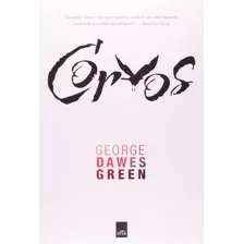 Corvos, De Green, George Dawes. Editora Casa Dos Mundos Produção Editorial E Games Ltda, Capa Mole Em Português, 2011