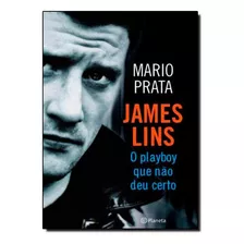 James Lins, De Mario Prata. Editora Planeta Br Em Português