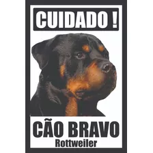 Placa Cão Bravo Rottweiler Tamanho 20x30 Cm Mod.4