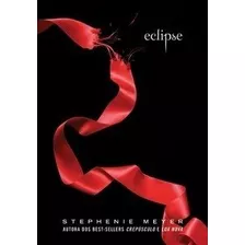 Eclipse - Saga Crepúsculo Livro 3