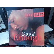 Lp Bobby Brown-good Enough-seminovo-made Usa