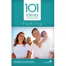 101 Ideias Criativas Para Família, De Merkh, David. Editora Hagnos Ltda, Capa Mole Em Português, 2016