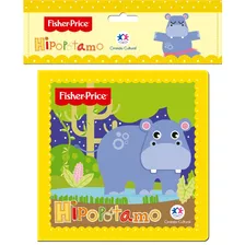 Fisher-price - Hipopótamo, De Cultural, Ciranda. Ciranda Cultural Editora E Distribuidora Ltda., Capa Mole Em Português, 2017