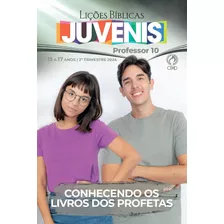 Lições Bíblicas Juvenis Professor 2º Trimestre 2024