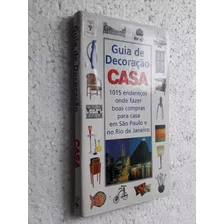 Guia De Decoração Casa Claudia: 1015 Endereços Onde Fazer Boas Compras Para Sua Casa Em Sp E Rj De Elda Müller Pela Abril